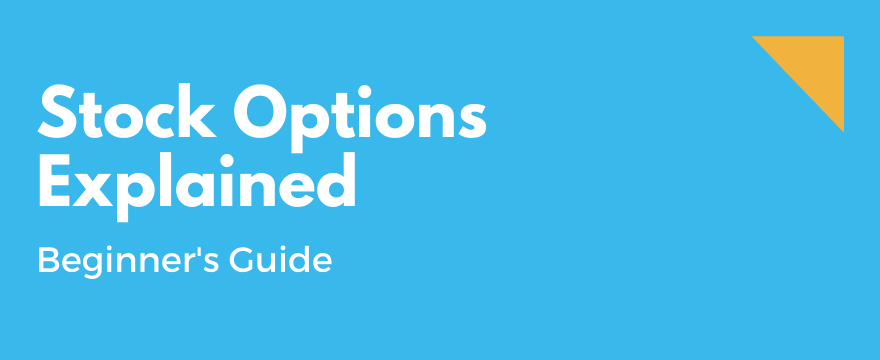 Feature Image highlighting the topic and theme for Stock Options Explained - Everything You Need To Know